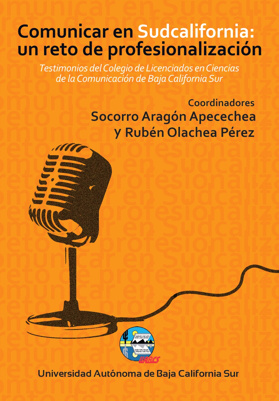 Comunicar en Sudcalifornia un reto de profesionalización